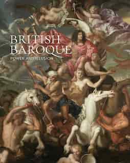 British Baroque: Power And Illusion by Tabitha Barber