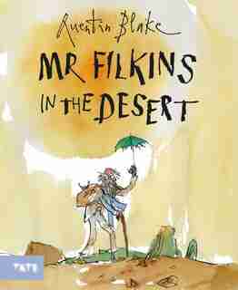 Mr. Filkins In The Desert by QUENTIN BLAKE