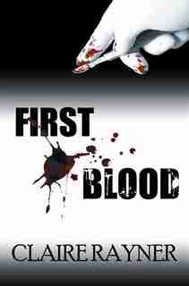 First Blood by Claire Rayner
