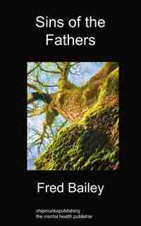 Sins Of The Fathers by Fred Bailey