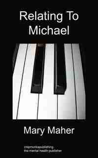 Relating To Michael by Mary Maher