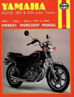 Yamaha XS250, 360 and 400 sohc Twins Owners Workshop Manual, No. 378: '75-'84 by John Haynes