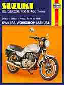 Suzuki GS-GSX 250, 400 and 450 Twins Owners Workshop Manual, M736: '79-'85 by John Haynes
