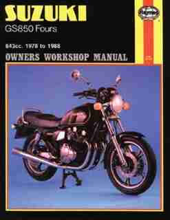 Suzuki GS850 Fours Owners Workbook Manual, No. 536: '78 to '88 by John Haynes