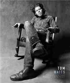Tom Waits by Barney Hoskyns