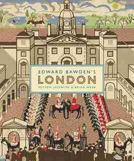 Edward Bawden's London by Peyton Skipwith
