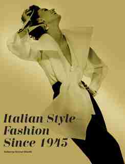 Italian Style - Fashion Since 1945: Fashion Since 1945 by Sonnet Stanfill