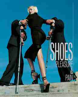 Shoes: Pleasure & Pain by Helen Persson