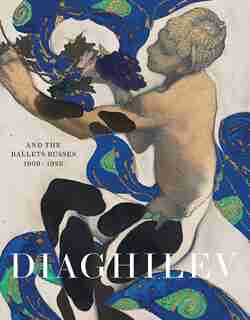 Diaghilev And The Ballets Russes 1909-1929 by Jane Pritchard