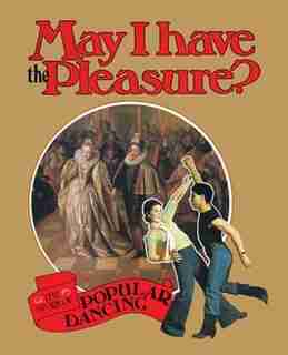 May I Have the Pleasure? by Belinda Quirey