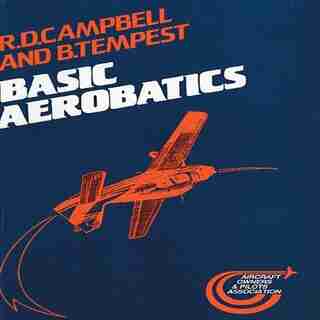 Basic Aerobatics by R D Campbell