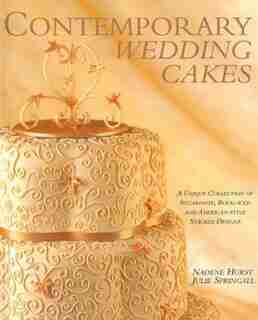 Contemporary Wedding Cakes: A Unique Collection Of Royal Iced, Sugar Paste & American-style Stacked Designs by Nadene Hurst