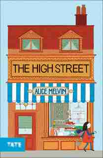 The High Street by Alice Melvin