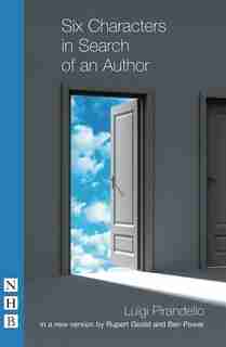 Six Characters in Search of an Author by LUIGI PIRANDELLO