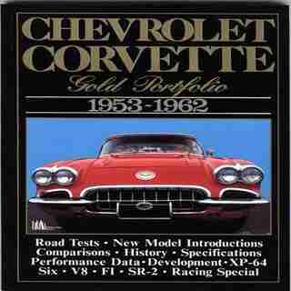 Chevrolet Corvette: Gold Portfolio 1953-1962 by R.M. Clarke