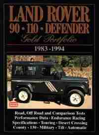 Land Rover 90 110 Defender: Gold Portfolio 1983-1994 by R.M. Clarke