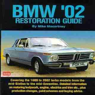 BMW '02 Restoration Guide by R.M. Clarke