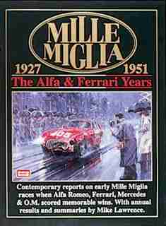 Mille Miglia 1927-1951: The Alfa and Ferrari Years by R.M. Clarke