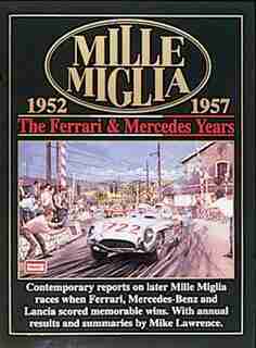 Mille Miglia 1952-1957: The Ferrari and Mercedes Years by R.M. Clarke