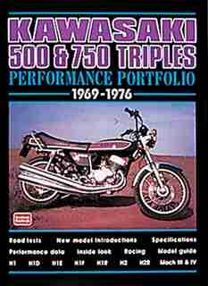Kawasaki 500 & 750 Triples Performance Portfolio 1969-1976 by R.M. Clarke