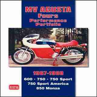 MV Agusta Fours Performance Portfolio 1967-1980 by R.M. Clarke