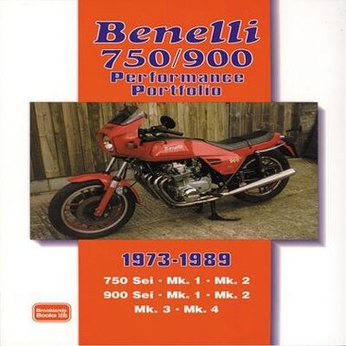 Benelli 750/900 Performance Portfolio 1973-1989 by R.M. Clarke