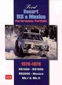 Ford Escort RS & Mexico Performance Portfolio 1970-1979 by R.M. Clarke