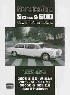 Mercedes-Benz S Class & 600 Limited Edition 1965-1972 by R.M. Clarke