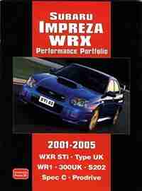 Subaru Impreza WRX Performance Portfolio 2001-2005 by R.M. Clarke