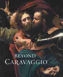 Beyond Caravaggio by Letizia Treves