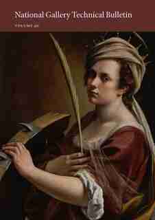 National Gallery Technical Bulletin: Volume 40 by Susanna Avery-quash