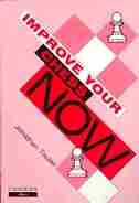 Improve Your Chess Now by Jon Tisdall