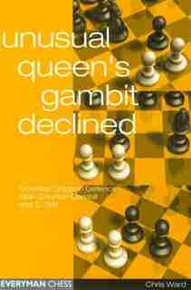 Unusual Queen's Gambit Declined by Chris Ward