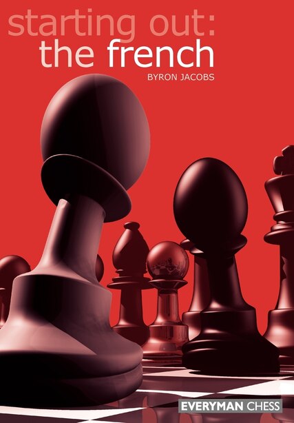 Starting Out: The French by Byron Jacobs