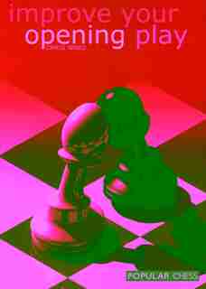 Improve Your Opening Play by Chris Ward