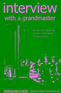 Interview with a Grandmaster by Aaron Summerscale