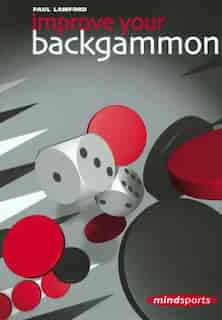 Improve Your Backgammon by Paul Lamford