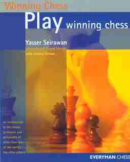 Play Winning Chess by Yasser Seirawan