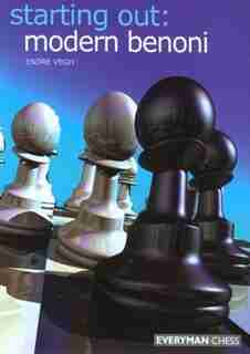 Starting Out: Modern Benoni by Endre Vegh
