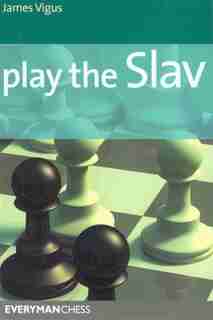 Play The Slav by James Vigus