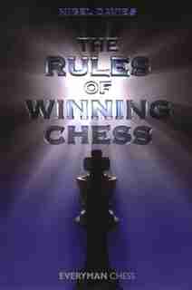 Rules Of Winning Chess by Nigel Davies
