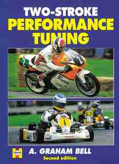 Two-Stroke Performance Tuning by A. Bell