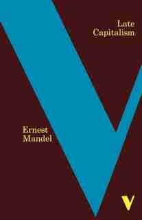 Late Capitalism by Ernest Mandel