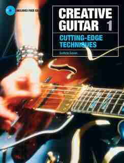 Creative Guitar 1: Cutting-Edge Techniques by Guthrie Govan