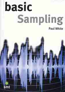Basic Sampling by Paul White