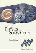 The Physics Of Solar Cells by Jenny A Nelson