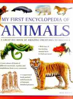 My First Encylopedia Of Animals: A First Encyclopedia With Supersize Pictures by Matt Bugler