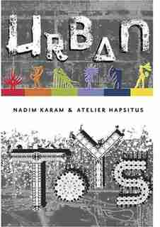 Urban Toys by Nadim Karam