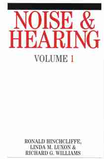Noise and Hearing by Ron Hinchcliffe