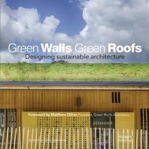 Green Walls Green Roofs Designing Sustainable